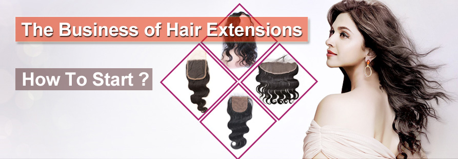 De business van hair extensions: hoe te beginnen